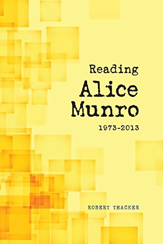 9781552388396: Reading Alice Munro 1973-2013