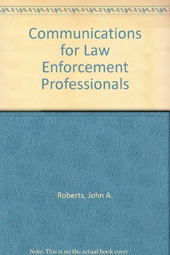 Beispielbild fr Communications for Law Enforcement Professionals zum Verkauf von Better World Books