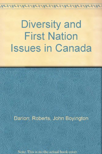 Imagen de archivo de Diversity and First Nation Issues in Canada a la venta por Starx Products