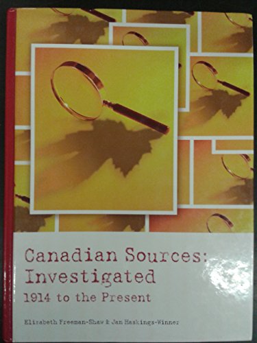 Canadian Sources: Investigated: 1914 to the Present