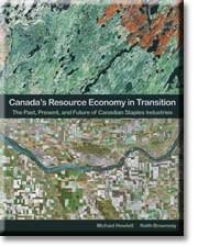 Stock image for Canada's Resource Economy in Transition : The Past, Present, and Future of Canadian Staples Industries for sale by Better World Books