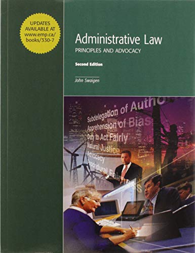 9781552393307: Administrative Law : Principles and Advocacy