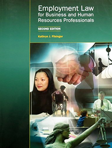 9781552393536: Employment Law for Business and Human Resources Professionals Second Edition by Kathryn J. Filsinger (2010-05-04)