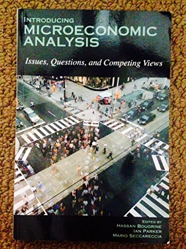 Introducing Microeconomics Analysis:Issues, Questions, and Completing Views