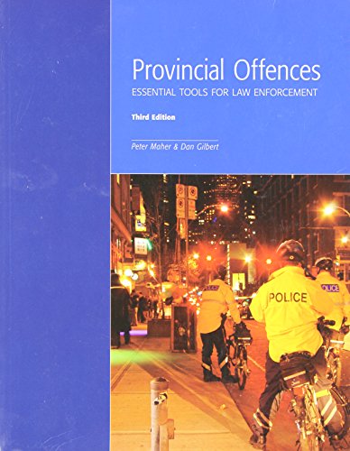 Imagen de archivo de Provincial Offences, Essential Tools for Law Enforcement (Canada), Third Edition a la venta por ThriftBooks-Atlanta