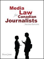 Stock image for Media Law for Canadian Journalists 2nd edition for sale by Bay Used Books