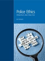 9781552395226: Police Ethics : Principles and Practice