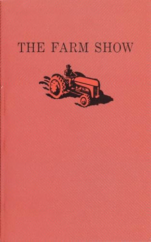Imagen de archivo de The Farm Show a la venta por ThriftBooks-Dallas