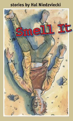 9781552450260: Smell It