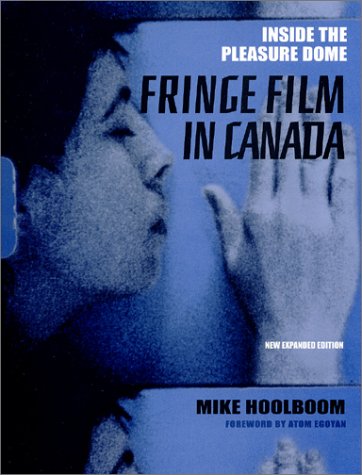 9781552450994: Inside the Pleasure Dome: Fringe Film in Canada