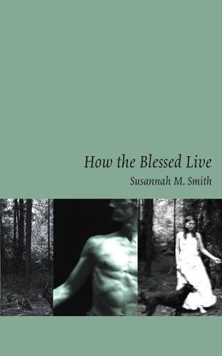 9781552451007: How the Blessed Live
