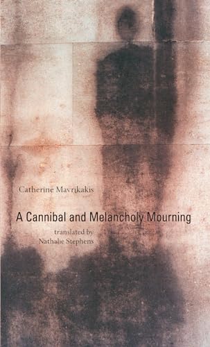 9781552451403: A Cannibal and Melancholy Mourning