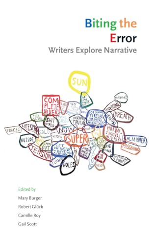 Biting the Error: Writers Explore Narrative