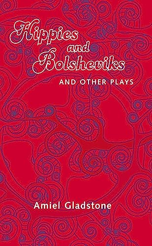 Imagen de archivo de Hippies and Bolsheviks and Other Plays a la venta por ThriftBooks-Dallas