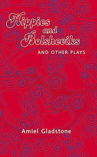 Stock image for Hippies and Bolsheviks and Other Plays for sale by ThriftBooks-Dallas