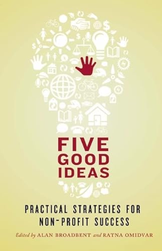 9781552452462: Five Good Ideas: Practical Strategies for Non-Profit Success