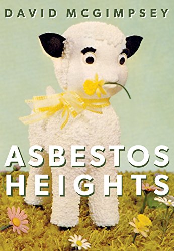 Beispielbild fr Asbestos Heights zum Verkauf von Blackwell's