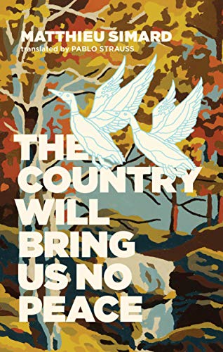 Imagen de archivo de The Country Will Bring Us No Peace a la venta por Russell Books