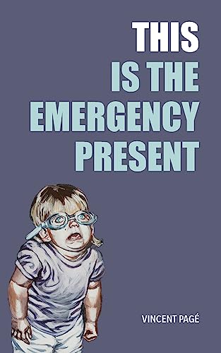 Imagen de archivo de This Is the Emergency Present a la venta por Better World Books