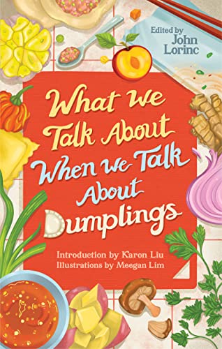Imagen de archivo de What We Talk About When We Talk About Dumplings a la venta por HPB-Ruby