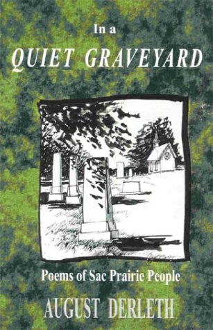Stock image for In a Quiet Graveyard: Poems of the Sac Prarie People for sale by ThriftBooks-Atlanta