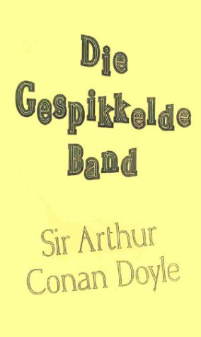 Die Gespikkelde Band: The Speckled Band in Afrikaans (9781552460368) by [???]