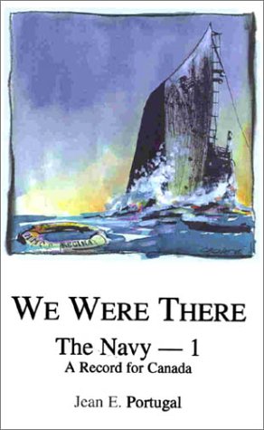 Beispielbild fr We Were There: A Record For Canada The Navy 1 zum Verkauf von bmyguest books