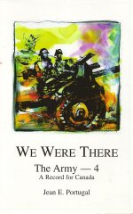 Beispielbild fr WE WERE THERE THE ARMY - 4: A RECORD FOR CANADA. zum Verkauf von Nelson & Nelson, Booksellers