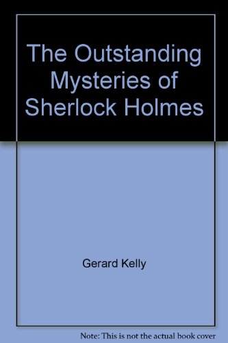 9781552464045: The Outstanding Mysteries of Sherlock Holmes