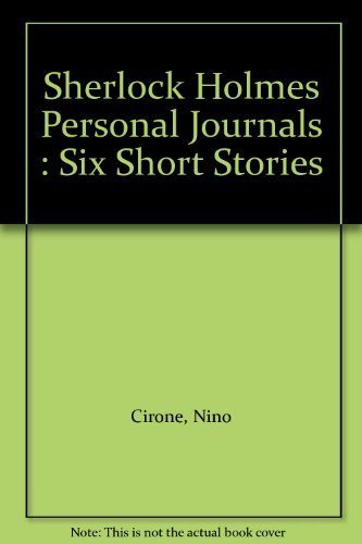 Stock image for Sherlock Holmes Personal Journals : Six Short Stories for sale by Books End Bookshop