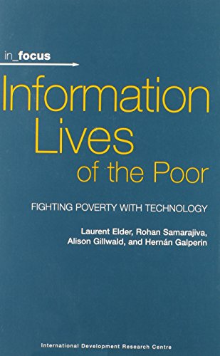 Imagen de archivo de Information Lives of the Poor: Fighting Poverty With Technology (In Focus) a la venta por medimops