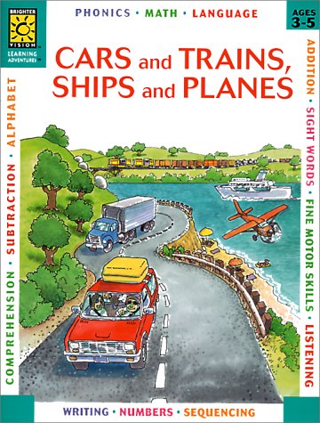 Imagen de archivo de Cars and Trains, Ships and Plains (Learning Adventure Preschool) a la venta por Wonder Book