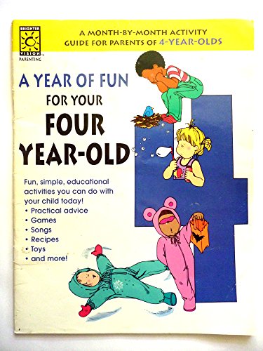 Stock image for A Year of Fun Just for Four's: Fun Seasonal Activities Songs, Poems, and Fingerplays-Plus Practical Advice for Parents for sale by GF Books, Inc.