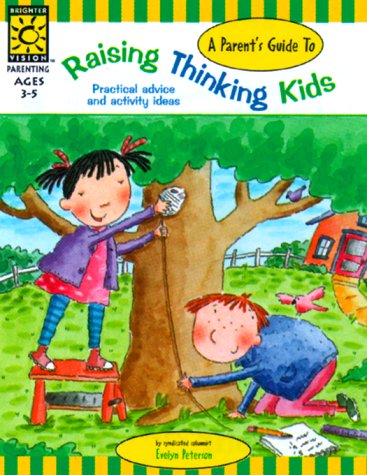 Beispielbild fr A Parent's Guide to Raising Thinking Kids (Raising.Kids) zum Verkauf von Unique Books For You