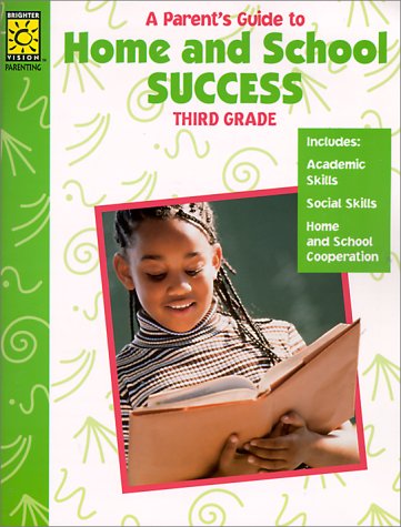 Imagen de archivo de A Parent's Guide to Home and School Success: Third Grade (Home & School Success) a la venta por Wonder Book