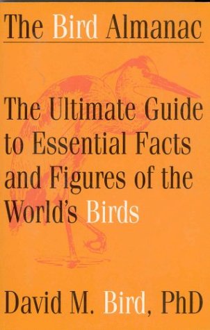 THE BIRD ALMANAC: The ultimate guide to essential facts and figures of the world's birds