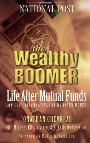 Stock image for The Wealthy Boomer - Life After Mutual Funds; Low-Cost Alternatives in Managed Money for sale by RareNonFiction, IOBA