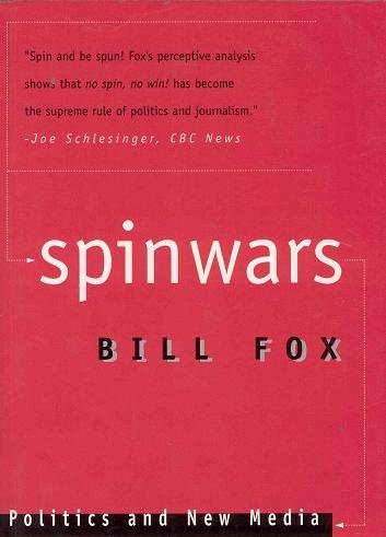 Beispielbild fr Spinwars : Politics and New Media zum Verkauf von Better World Books