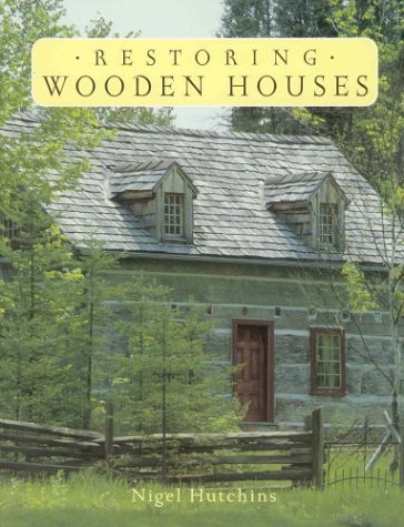 Stock image for Restoring Wooden Houses for sale by Irish Booksellers