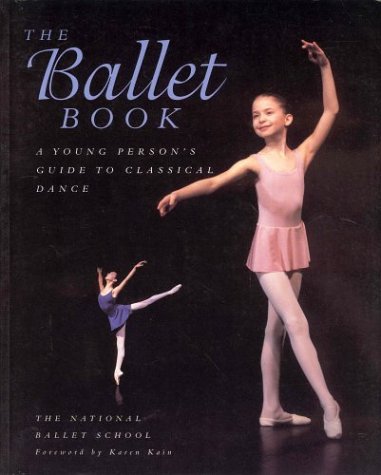 Beispielbild fr Ballet Book, The: A Young Person's Guide to Classical Dance zum Verkauf von Kadriin Blackwell