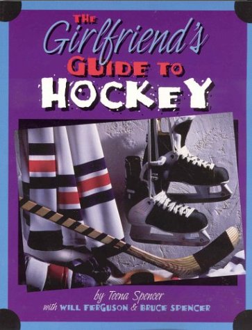 9781552630655: The Girlfriend's Guide to Hockey