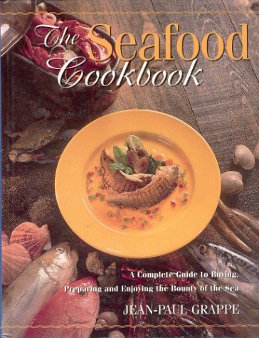 Stock image for Seafood Cookbook: A Complete Guide to Buying Preparing and Enjoying the Bounty of the Sea for sale by SecondSale