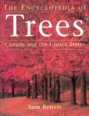 Encyclopedia of Trees : Canada and the United States