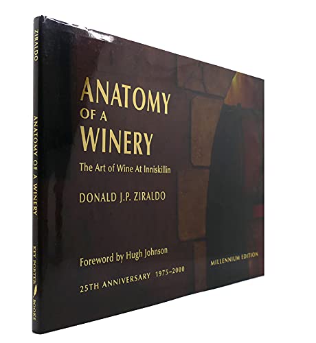 Beispielbild fr Anatomy of a Winery : The Art of Wine at Inniskillin zum Verkauf von Better World Books