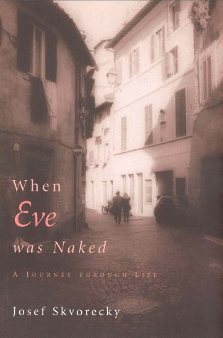 Beispielbild fr When Eve Was Naked: Stories of a Life's Journey zum Verkauf von Redux Books