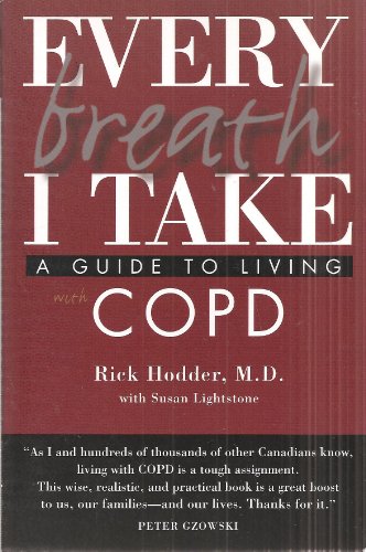 Beispielbild fr Every Breath I Take : A Guide to Living with COPD zum Verkauf von Better World Books