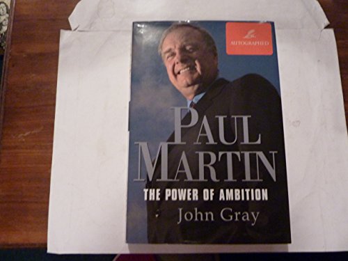 Stock image for Paul Martin: The Power of Ambition for sale by Hourglass Books