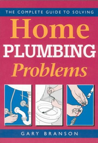 Beispielbild fr The Complete Guide to Solving Home Plumbing Problems zum Verkauf von Irish Booksellers