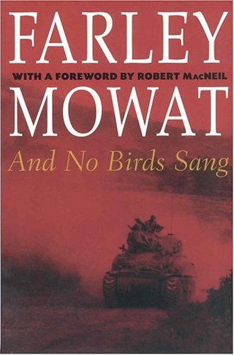 Imagen de archivo de And No Birds Sang (Farley Mowat Library) a la venta por Zoom Books Company