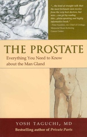 Stock image for The Prostate: Everything You Need to Know about the Man Gland for sale by WorldofBooks